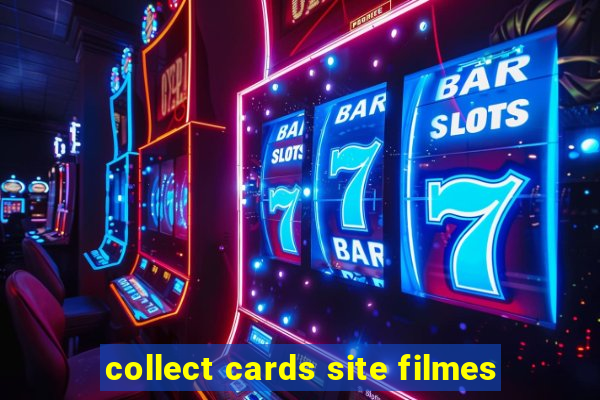 collect cards site filmes